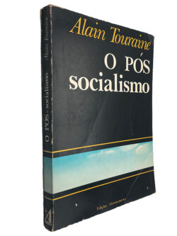 O Pós socialismo - Alain Touraine