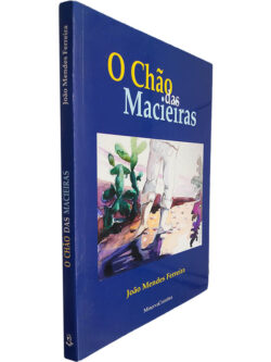 O chão das macieiras - João Mendes Ferreira