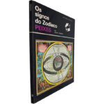 Os signos do Zodíaco (Peixes - 20 de fevereiro a 20 de março) - Jack F. Chandu