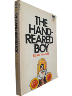 The hand-reared boy - Brian W. Aldiss
