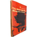 The new cold war (Moscow v. Pekin) - Edward Crankshaw