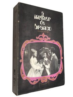 A mulher de branco - Wilkie Collins