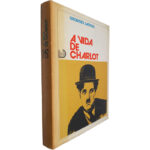 A vida de Charlot - Georges Sadoul