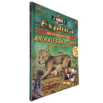 Animales en peligro (Explora - todo el mundo de la ciencia 19)