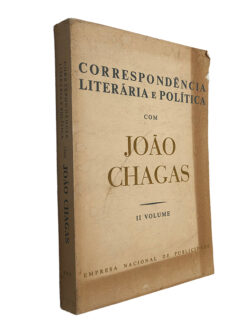 Correspondência Literária e Política (Volume II) - João Chagas