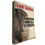 Corrida contra o tempo - Harold Robbins