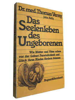Das Seelenleben des Ungeborenen - Thomas Verny / John Kelly