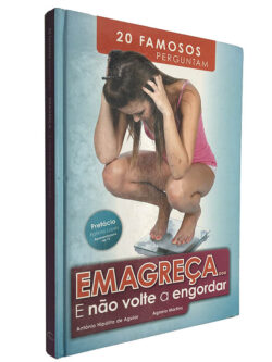 Emagreça... e não volte a engordar - António Hipólito de Aguiar / Agnelo Martins
