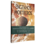 Engenhos mortíferos - Philip Reeve
