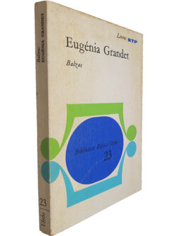 Eugénia Grandet - Balzac