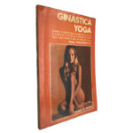 Ginástica Yoga - Pierre R. Weber