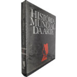 História mundial da arte (Volume II - Dos Etruscos ao fim da Idade Media) - Everard M. Upjohn / Paul S. Wingert / Jane Gaston Mahler