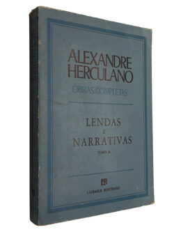 Lendas e narrativas (Tomo II) - Alexandre Herculano
