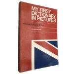 My first dictionary in pictures - P. Féraud / P. Fourré / R. Pratt