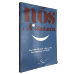Nós e a cidadania - Ana Castel-Branco A. Bernardo / Ana Paula Lopes d'Oliveira