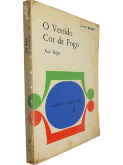 O vestido cor de fogo - José Régio