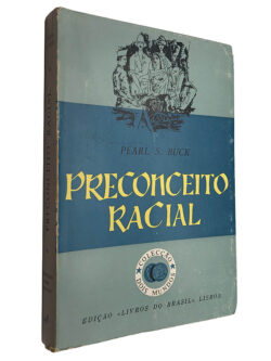 Preconceito racial - Pearl S. Buck