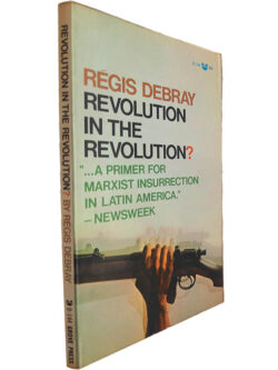 Revolution in the revolution? - Régis Debray
