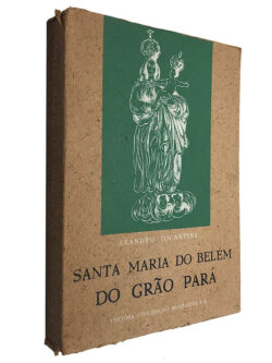 Santa Maria do Belém do Grão Pará - Leandro Tocantins