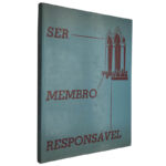Ser membro responsável - Milton Albert Haker