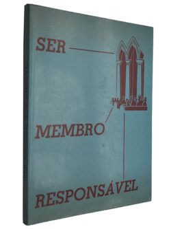 Ser membro responsável - Milton Albert Haker