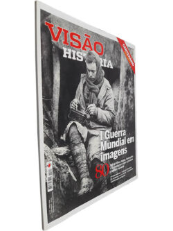 Visão História (N.º 24 - Junho 2014 - I Guerra Mundial em imagens - Centenário 1914-2014)