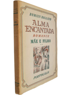 Alma encantada (Volume II - Mãe e filho) - Romain Rolland