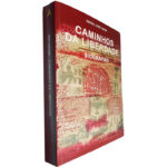 Caminhos da liberdade (Biografias) - Maria José Gama