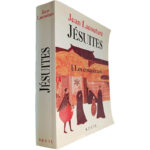 Jésuites (Volume 1 - Les conquérants) - Jean Lacouture