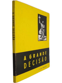 A grande decisão - E. & M. Williams