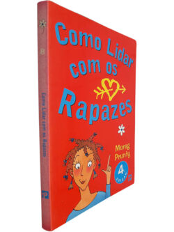 Como lidar com os rapazes - Morag Prunty