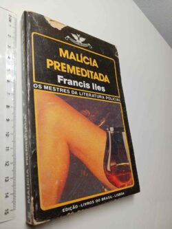 Malícia Premeditada - Francis Iles