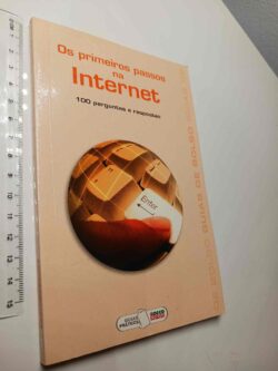 Os primeiros passos na Internet (100 perguntas e respostas)