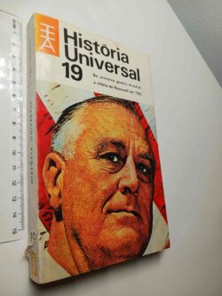 História universal (Volume 19 - Da Primeira Guerra Mundial à vitória de Roosevelt em 1932)