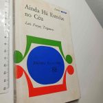 Ainda há estrelas no céu - Luís Forjaz Trigueiros