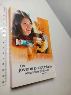 Os jovens perguntam (Respostas práticas - Volume I)