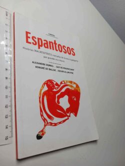 Contos Espantosos - Alexandre Dumas / Guy de Maupassant / Honoré de Balzac / Edgar Allan Poe