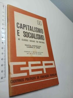 Capitalismo e socialismo (As classes sociais em Portugal) - Marta Harnecker / Gabriela Uribe