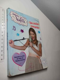 Violetta (Um sonho cumprido) - Walt Disney