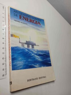 As grandes fontes de energia - Pierre Kohler