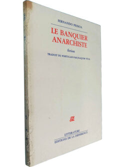 Le banquier anarchiste - Fernando Pessoa