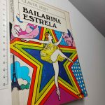 Bailarina Estrela - Claude Bessy