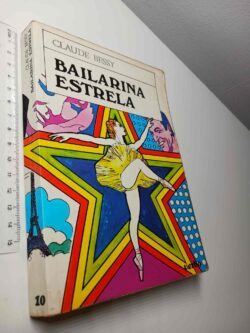 Bailarina Estrela - Claude Bessy
