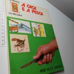 A caça e a pesca -