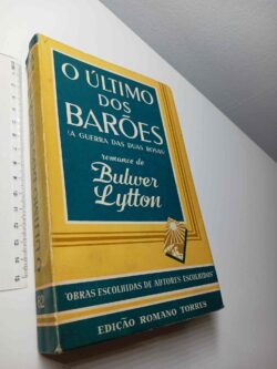 O último dos barões (A guerra das duas rosas) - Buluver Lytton