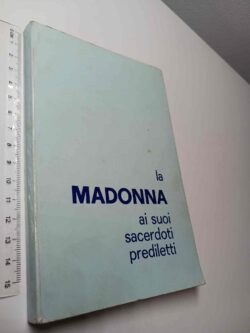La Madonna ai suoi sacerdoti prediletti