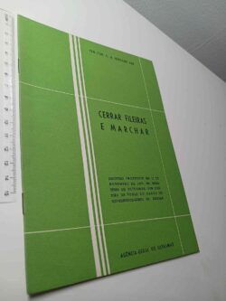 Cerrrar fileiras e marchar - Ten.-Cor. C. A. Rebocho Vaz
