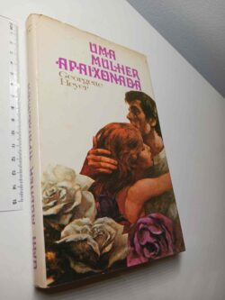 Uma mulher apaixonada - Georgette Heyer
