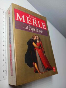 La Pique du jour - Robert Merle