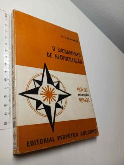 O sacramento de reconciliação - Th. Rey-Mermet